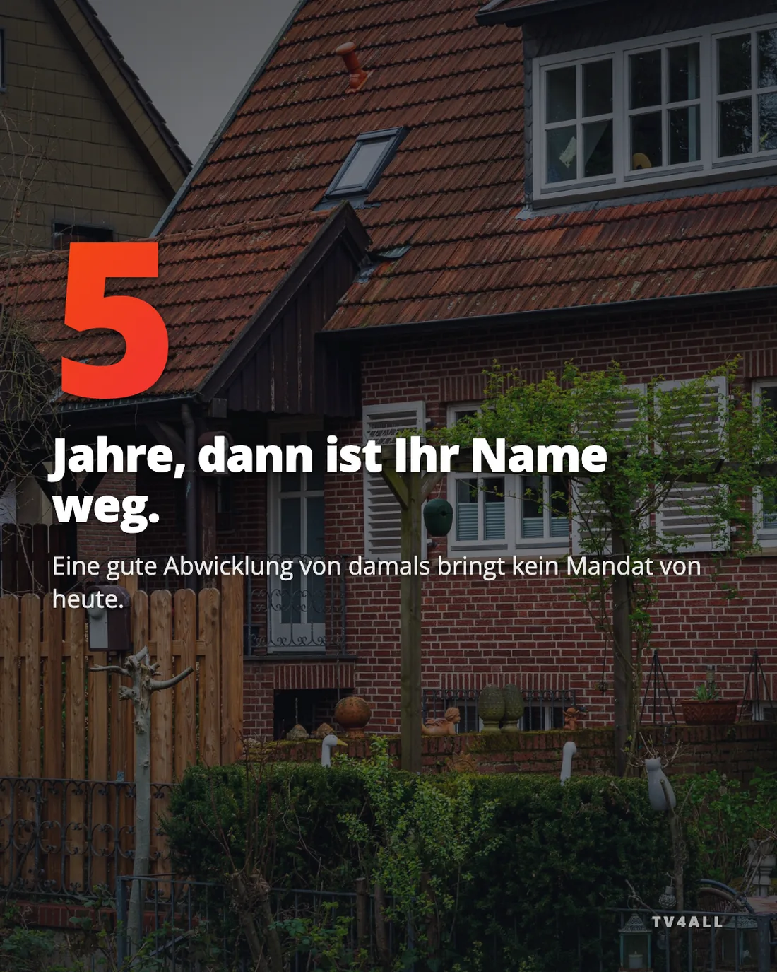 makler-PA-S4-V2, 5 Jahre, dann ist Ihr Name weg.